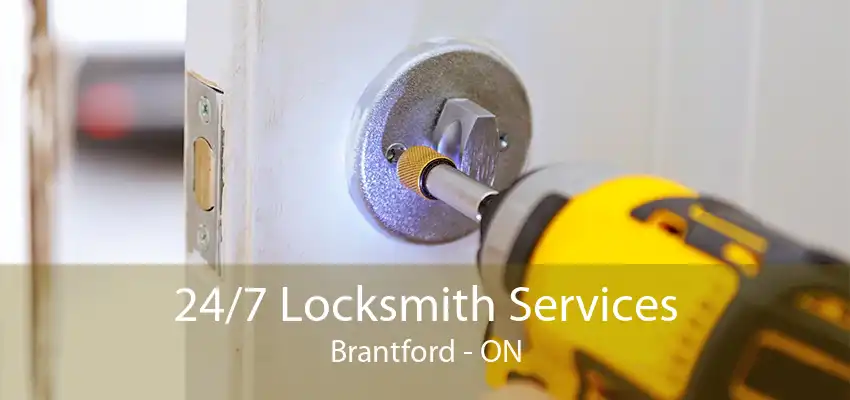 24/7 Locksmith Services Brantford - ON