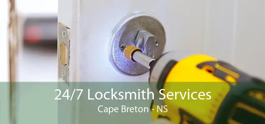 24/7 Locksmith Services Cape Breton - NS