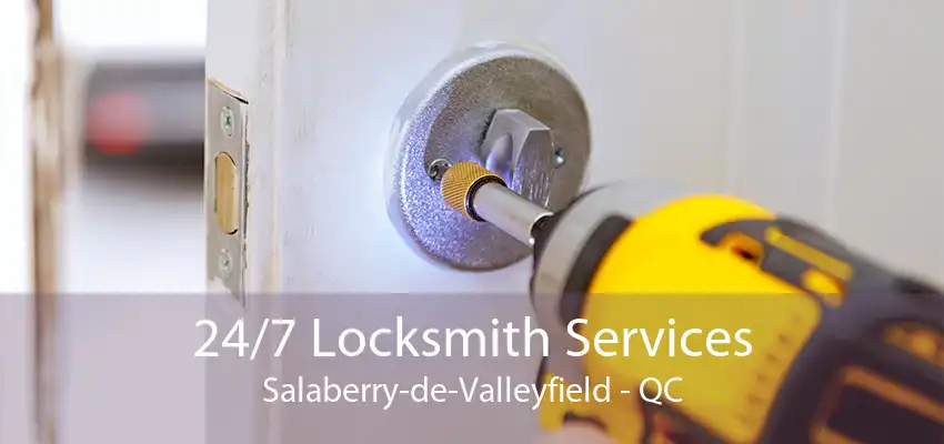 24/7 Locksmith Services Salaberry-de-Valleyfield - QC