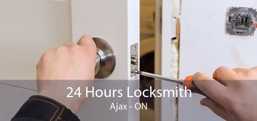 24 Hours Locksmith Ajax - ON