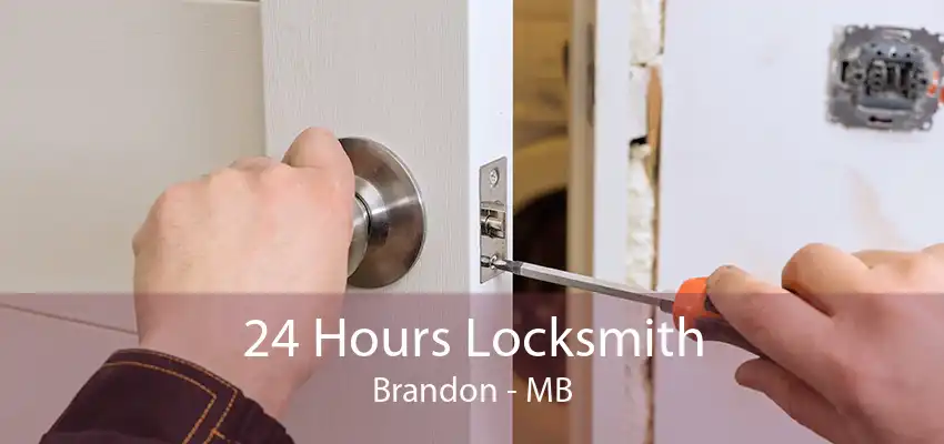 24 Hours Locksmith Brandon - MB