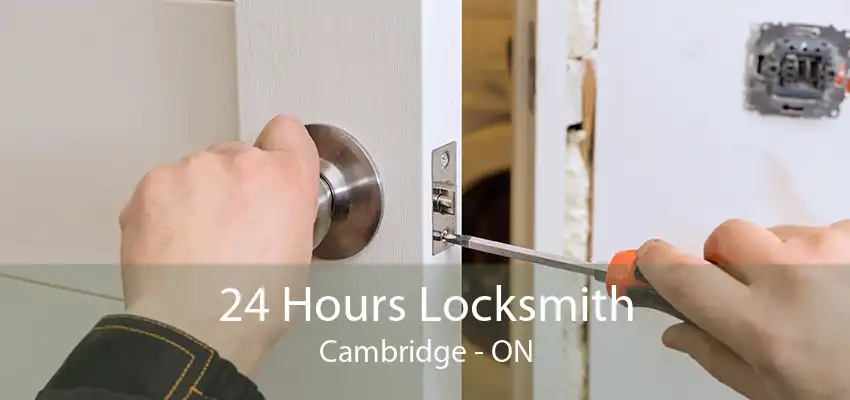 24 Hours Locksmith Cambridge - ON