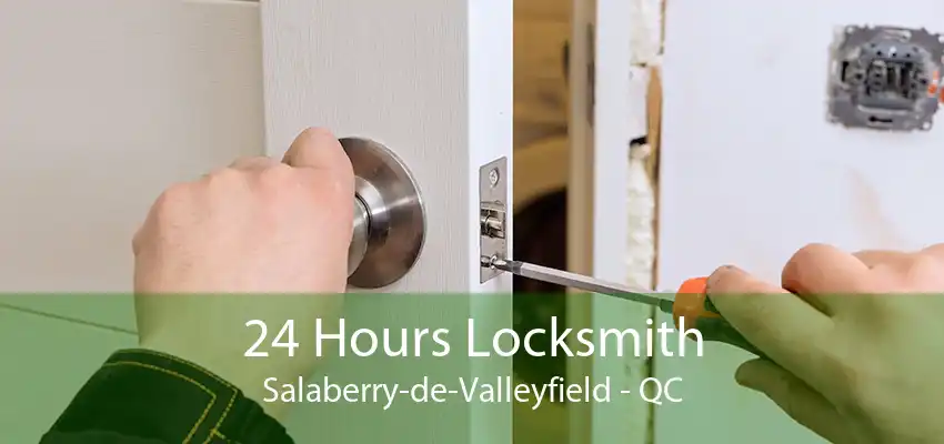 24 Hours Locksmith Salaberry-de-Valleyfield - QC