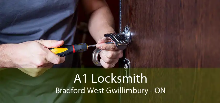 A1 Locksmith Bradford West Gwillimbury - ON