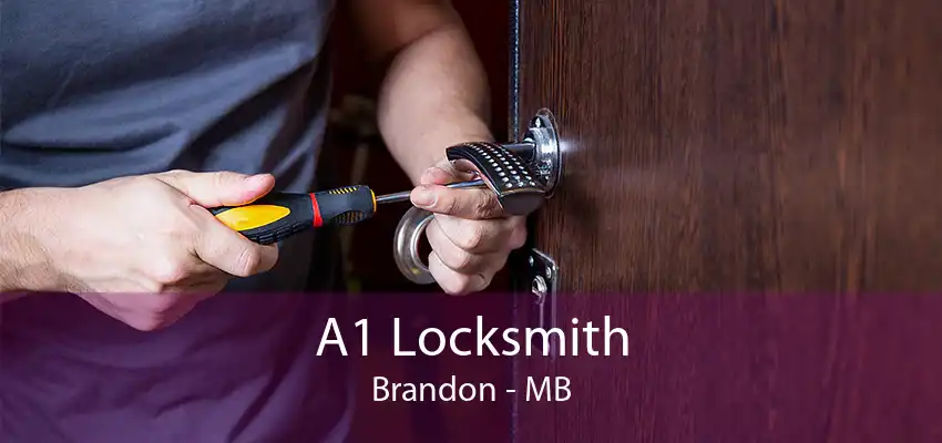 A1 Locksmith Brandon - MB