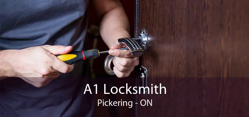 A1 Locksmith Pickering - ON