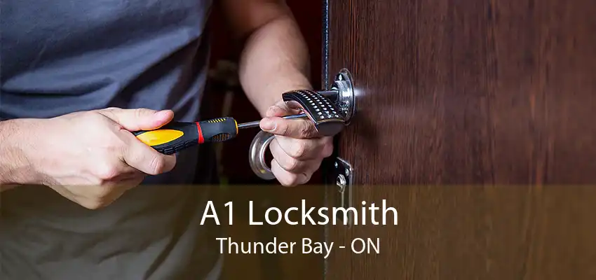 A1 Locksmith Thunder Bay - ON