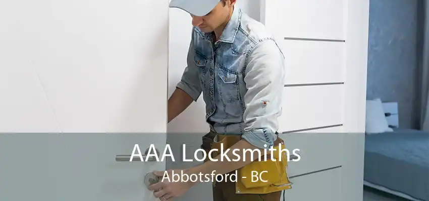 AAA Locksmiths Abbotsford - BC