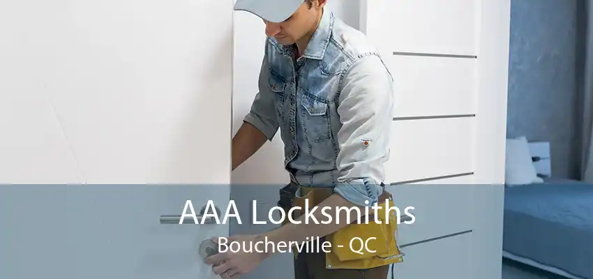 AAA Locksmiths Boucherville - QC