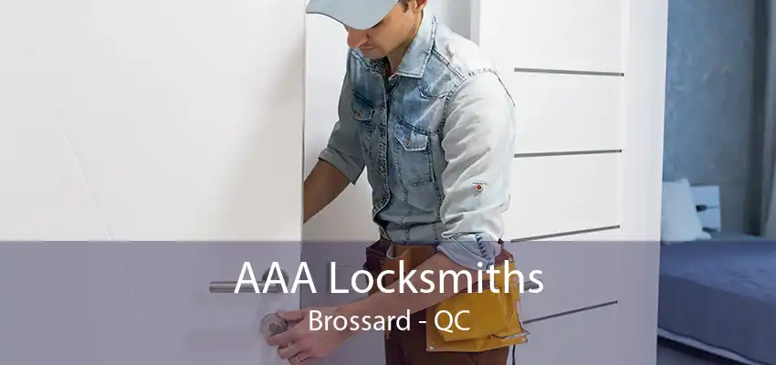 AAA Locksmiths Brossard - QC