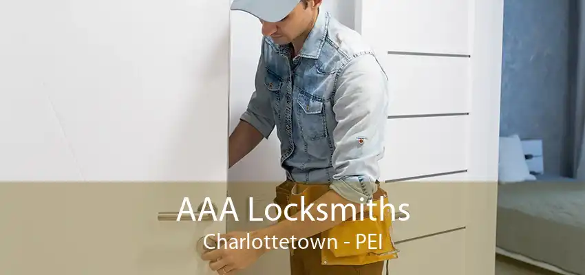 AAA Locksmiths Charlottetown - PEI