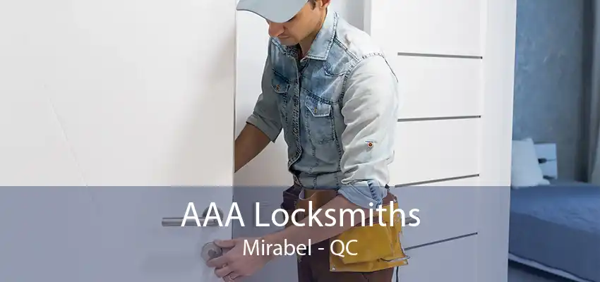 AAA Locksmiths Mirabel - QC