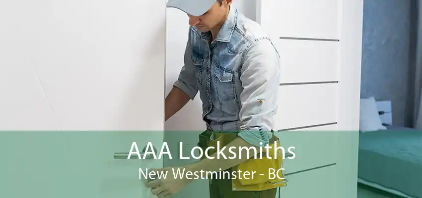 AAA Locksmiths New Westminster - BC