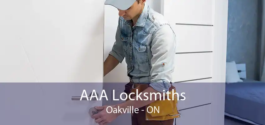 AAA Locksmiths Oakville - ON