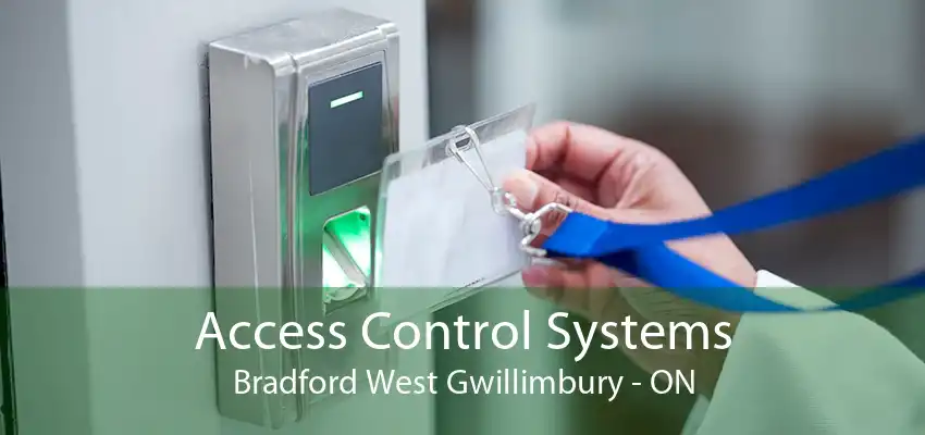 Access Control Systems Bradford West Gwillimbury - ON