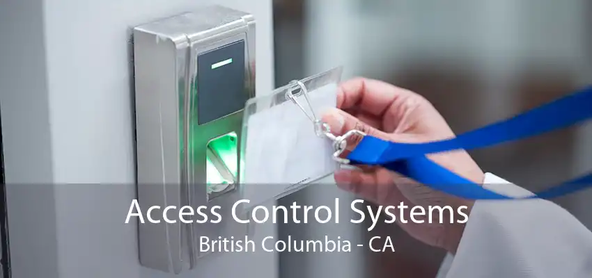 Access Control Systems British Columbia - CA