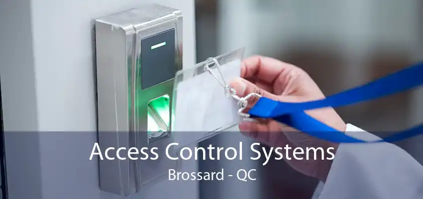 Access Control Systems Brossard - QC