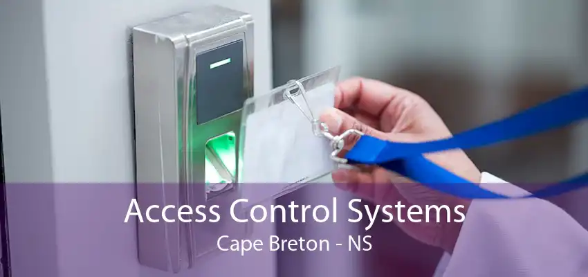 Access Control Systems Cape Breton - NS