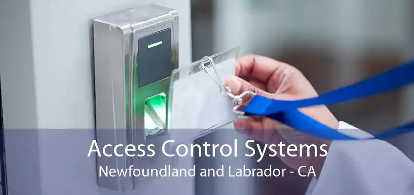 Access Control Systems Newfoundland and Labrador - CA