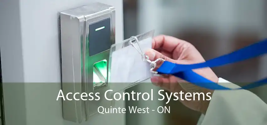 Access Control Systems Quinte West - ON