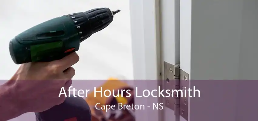 After Hours Locksmith Cape Breton - NS