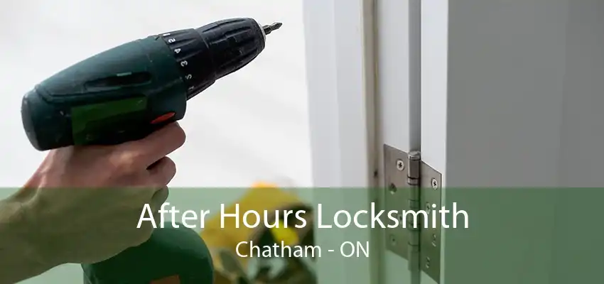 After Hours Locksmith Chatham - ON