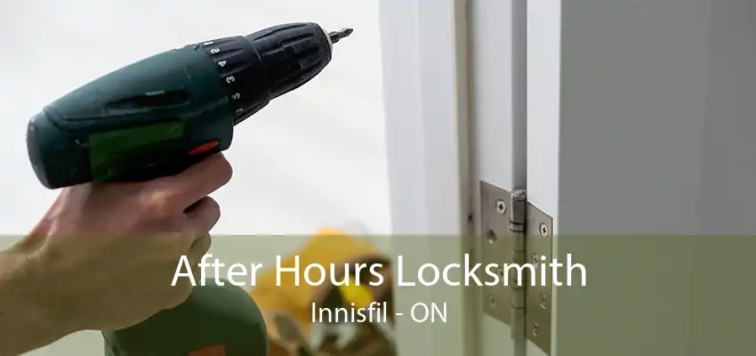 After Hours Locksmith Innisfil - ON