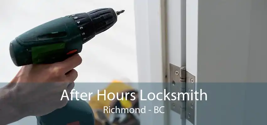 After Hours Locksmith Richmond - BC