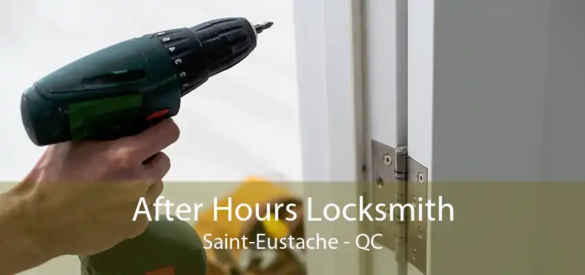 After Hours Locksmith Saint-Eustache - QC