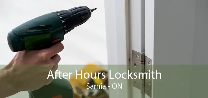 After Hours Locksmith Sarnia - ON