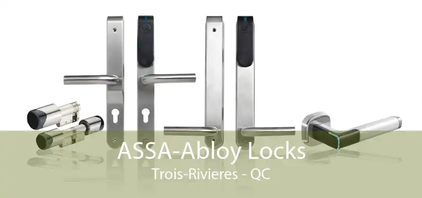 ASSA-Abloy Locks Trois-Rivieres - QC