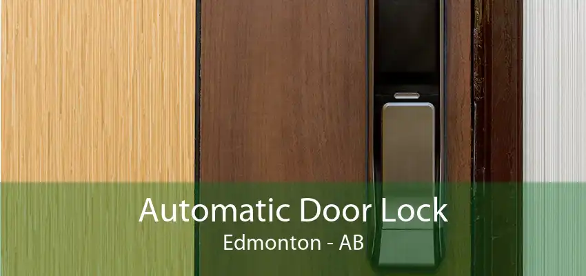 Automatic Door Lock Edmonton - AB