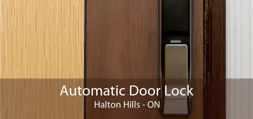 Automatic Door Lock Halton Hills - ON