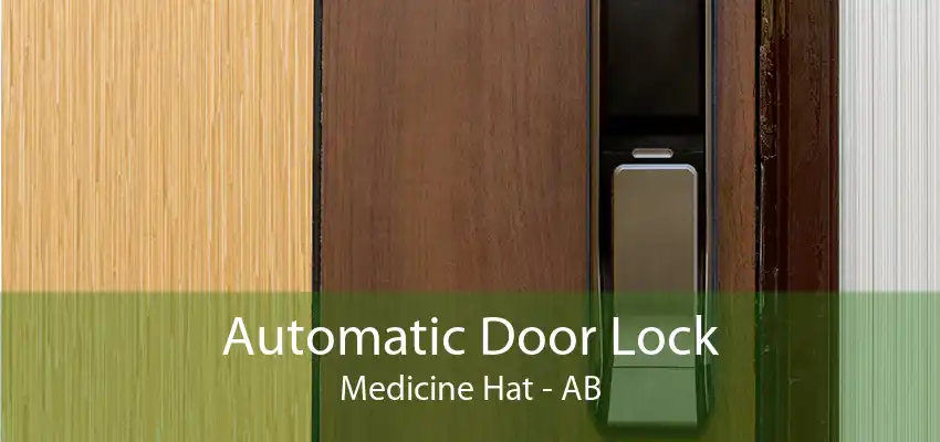 Automatic Door Lock Medicine Hat - AB