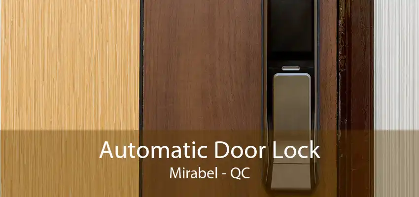 Automatic Door Lock Mirabel - QC