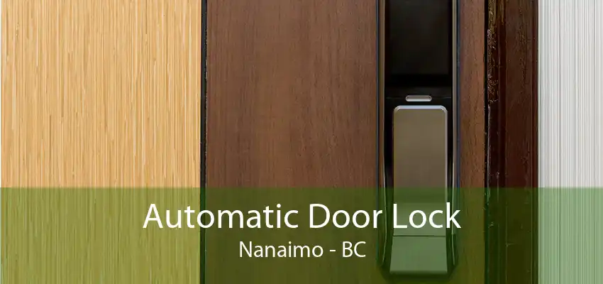 Automatic Door Lock Nanaimo - BC