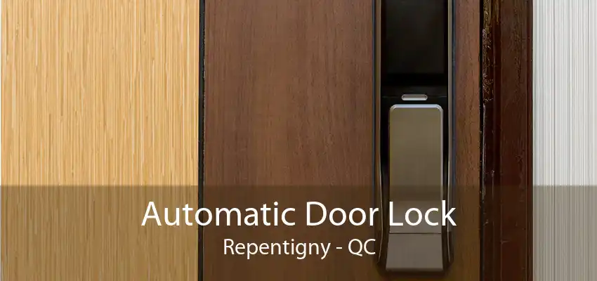 Automatic Door Lock Repentigny - QC