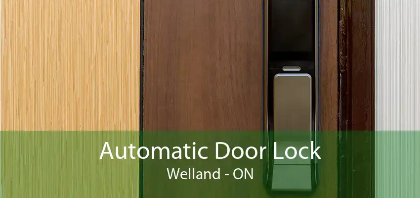 Automatic Door Lock Welland - ON