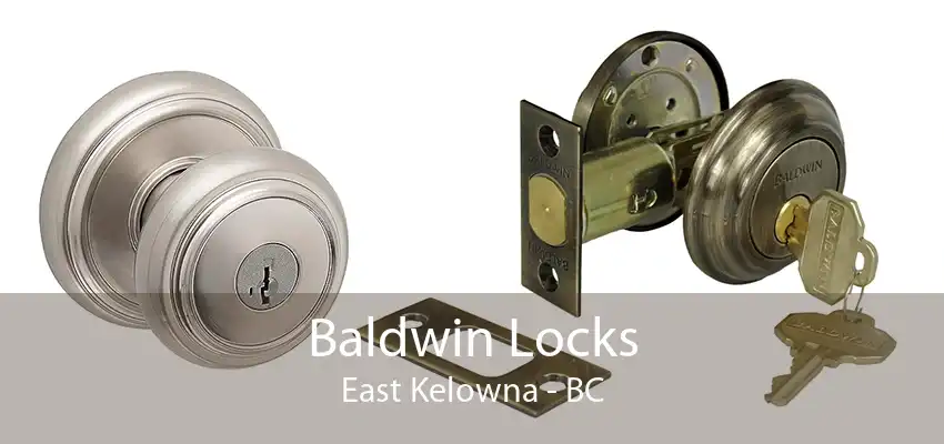 Baldwin Locks East Kelowna - BC