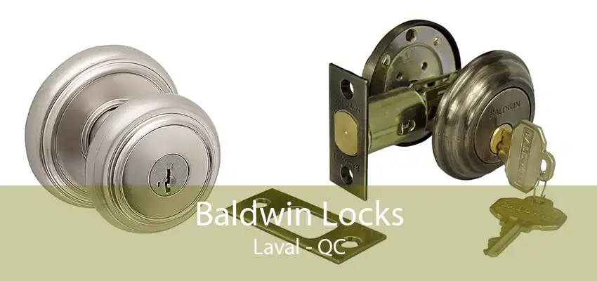 Baldwin Locks Laval - QC