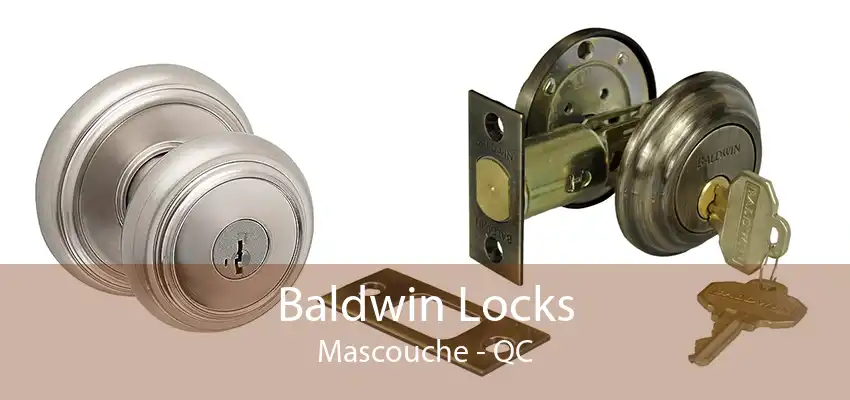 Baldwin Locks Mascouche - QC