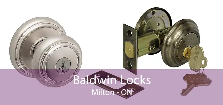 Baldwin Locks Milton - ON