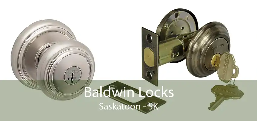 Baldwin Locks Saskatoon - SK