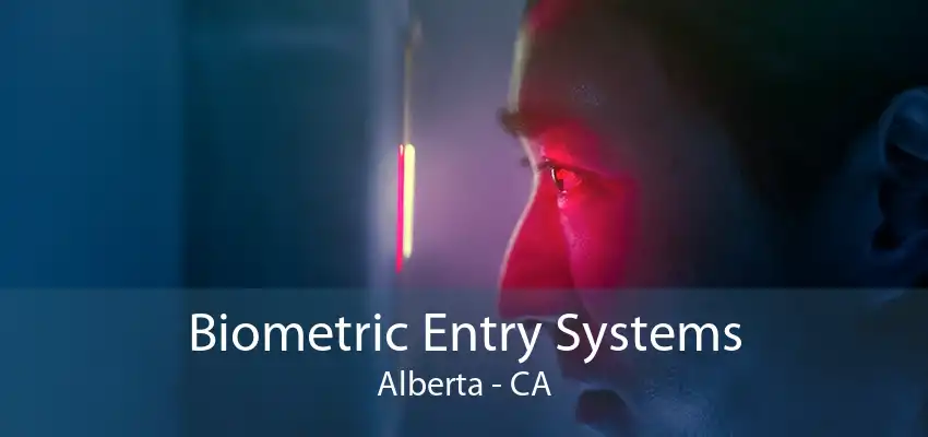 Biometric Entry Systems Alberta - CA