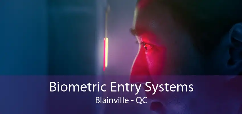 Biometric Entry Systems Blainville - QC