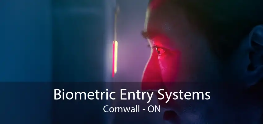 Biometric Entry Systems Cornwall - ON