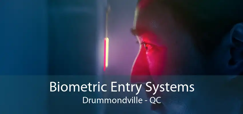 Biometric Entry Systems Drummondville - QC