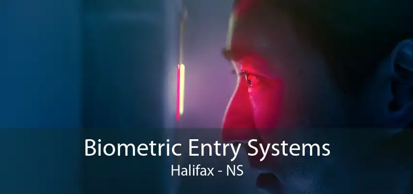 Biometric Entry Systems Halifax - NS