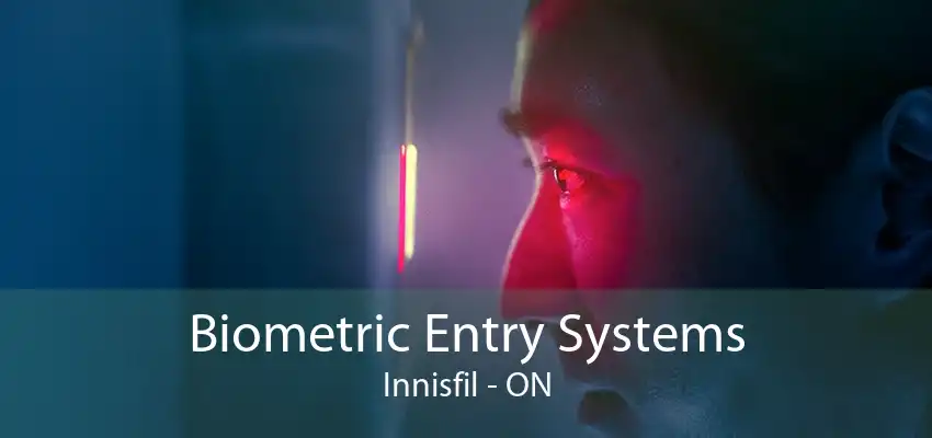 Biometric Entry Systems Innisfil - ON