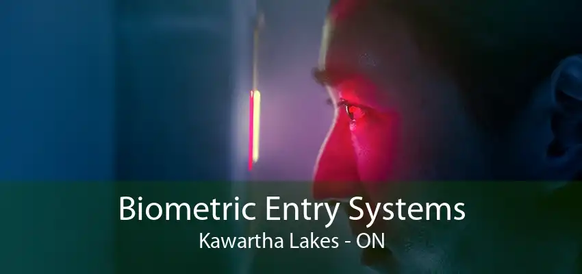 Biometric Entry Systems Kawartha Lakes - ON